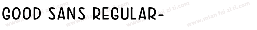 Good Sans Regular字体转换